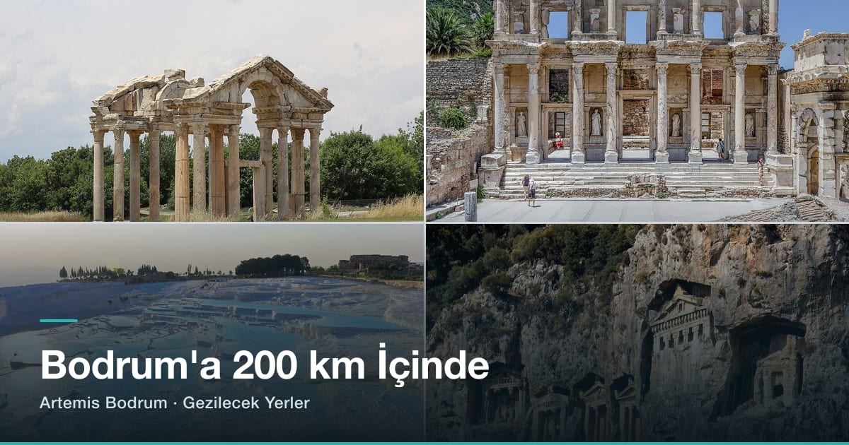 Bodrum’a 200 km İçinde Gezilecek Yerler: Efes, Afrodisias ve Pamukkale’nin Girdiği Halka